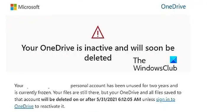 Your OneDrive is inactive and will soon be deleted