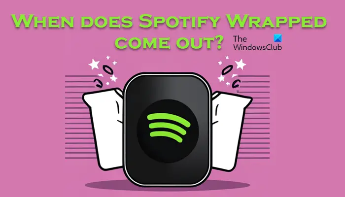 When does Spotify Wrapped come out?