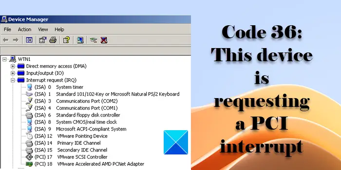 Code 36 This device is requesting a PCI interrupt