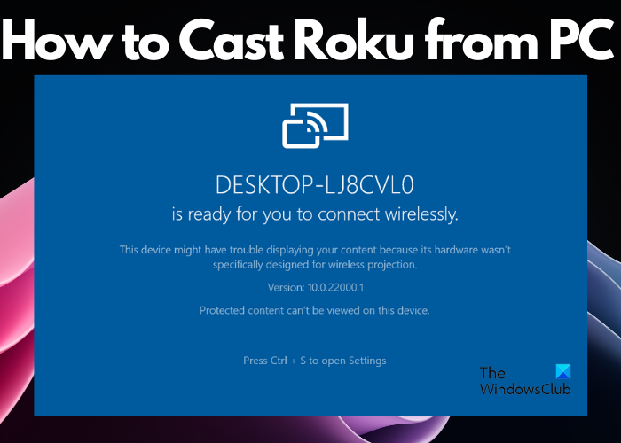 How to Cast to Roku from PC in Windows