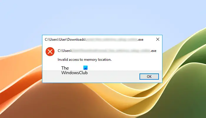 Invalid access to memory location in Windows 11/10