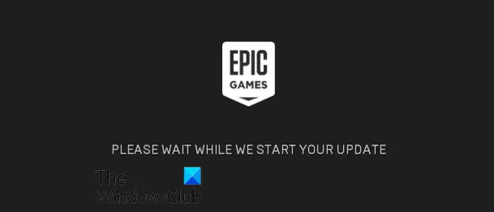 Please wait while we start your update on Epic Games Launcher