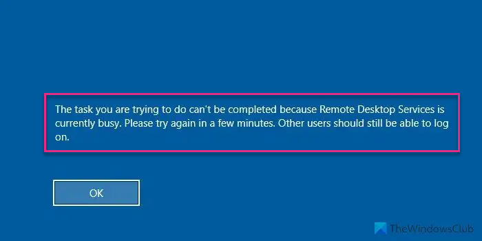 Remote Desktop services is currently busy for one user