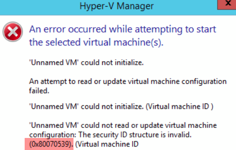 VM could not initialize 0x80070539