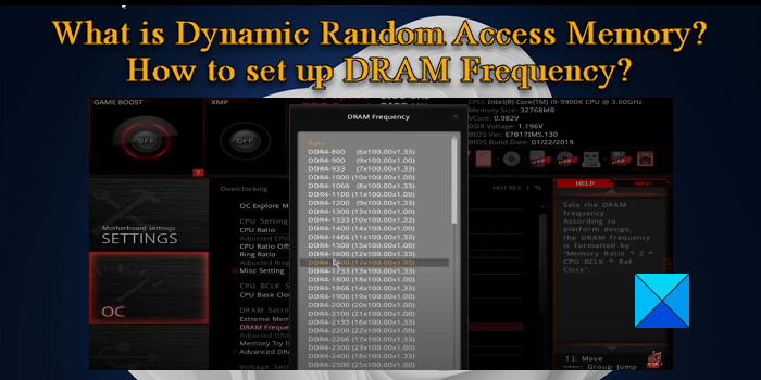 What is Dynamic Random Access Memory? How to set it up?