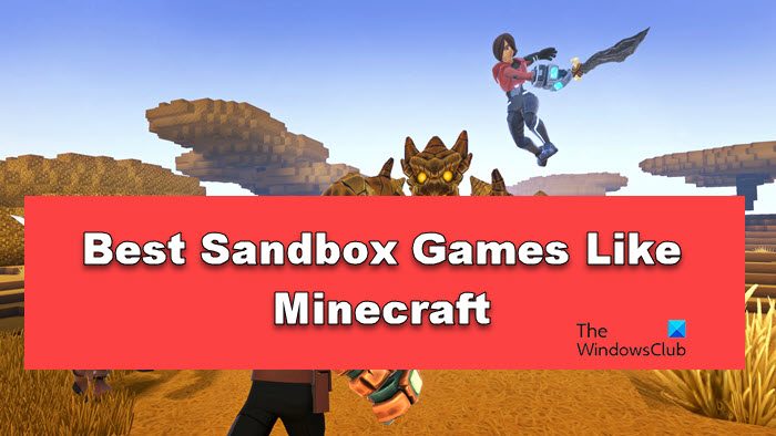 Best Sandbox Games like Minecraft