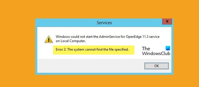 Services Error 2: The system cannot find the file