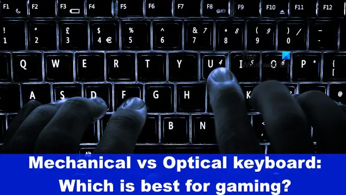 Mechanical vs Optical keyboard: Which is best for gaming?