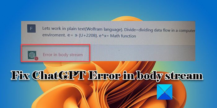 ChatGPT Error in body stream