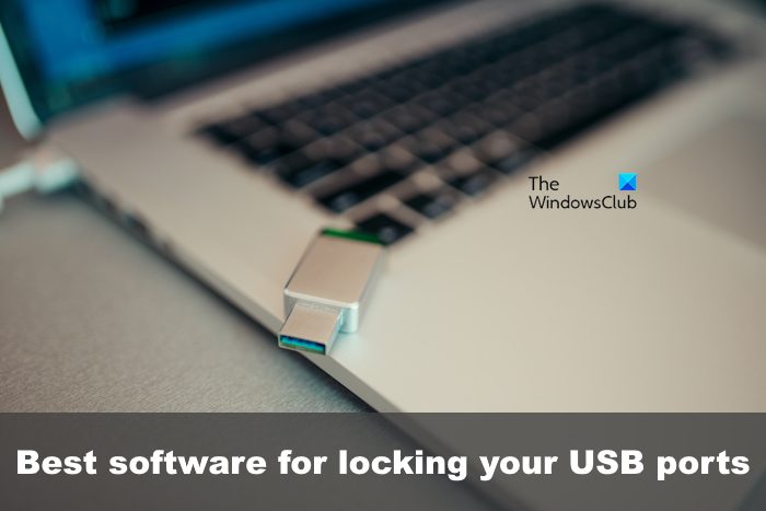 Best software for locking your USB ports