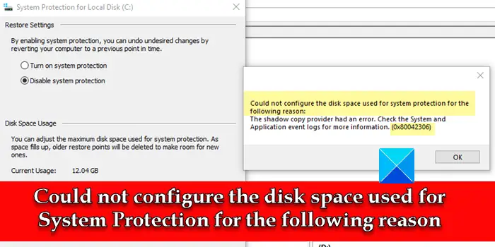 Could not configure the disk space used for System Protection 0x80042306