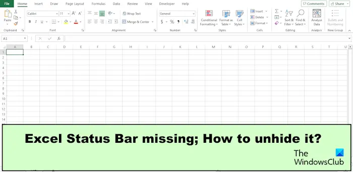 Excel Status Bar missing; How to Unhide it?