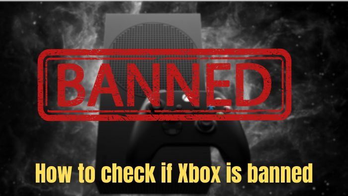 How to check if Xbox is banned