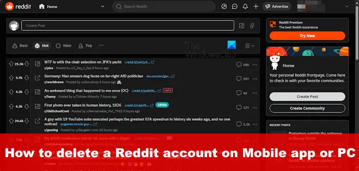 How to delete a Reddit account on Mobile app or PC