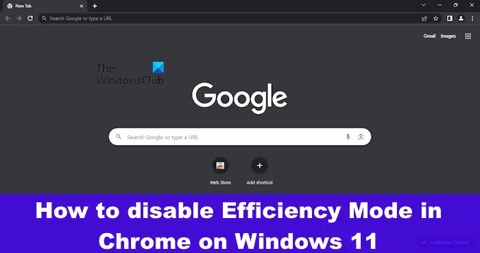 How to disable Efficiency Mode in Chrome on Windows 11
