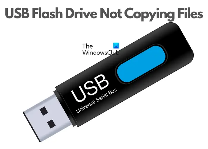 USB Flash Drive not copying files