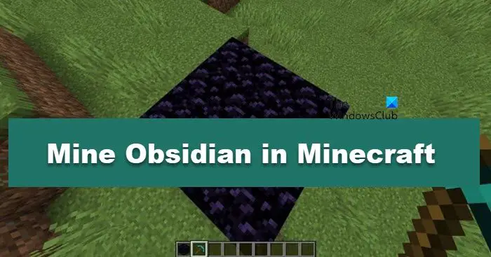 mine Obsidian in Minecraft