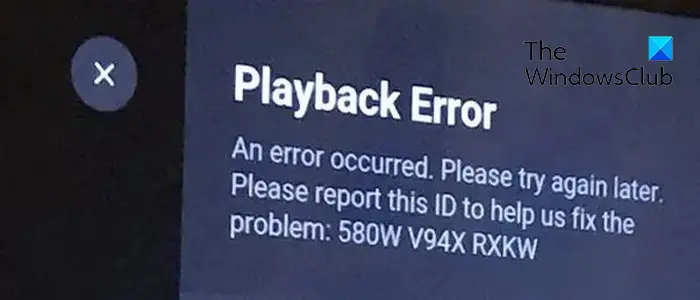 fix YouTube TV Playback Error