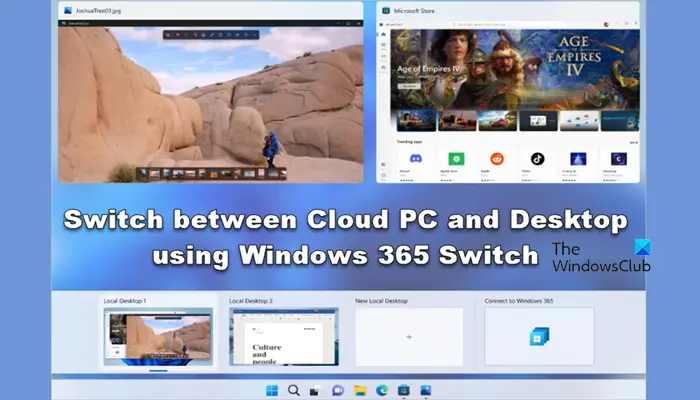 Switch between Cloud PC and Desktop using Windows 365 Switch