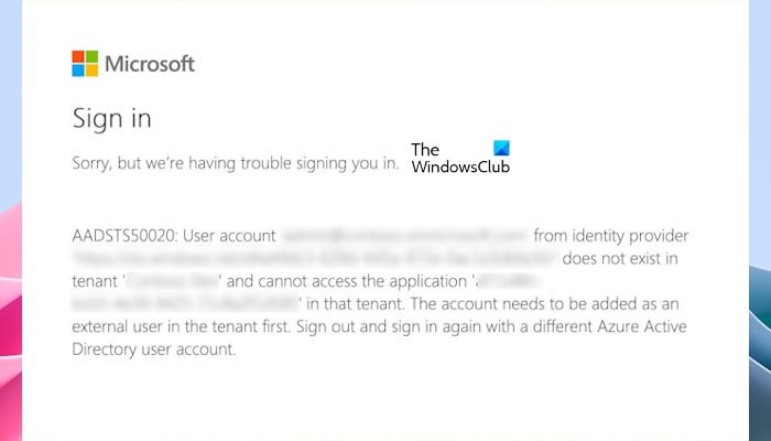 AADSTS50020, User account from identity provider does not exist in tenant