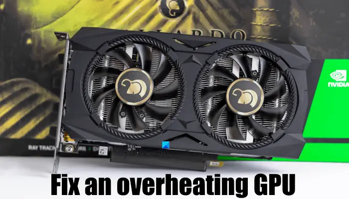 Fix an overheating GPU