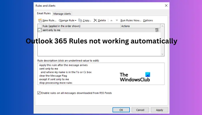 Outlook 365 Rules not working automatically