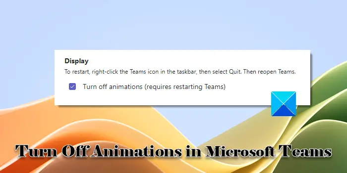 Turn Off Animations in Microsoft Teams