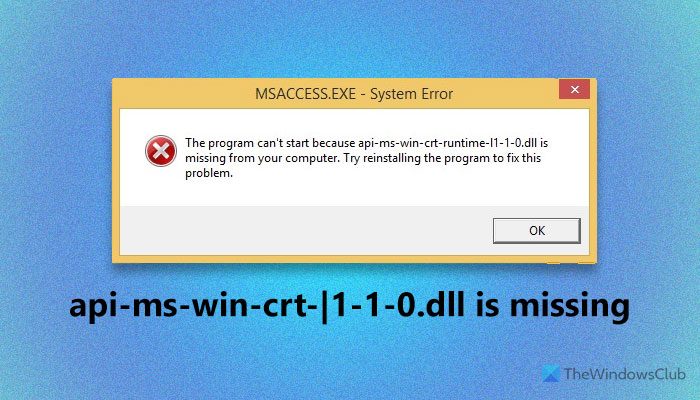 Fix api-ms-win-crt-runtime-l1-1-0.dll or api-ms-win-crt-heap-l1-1-0.dll is missing error