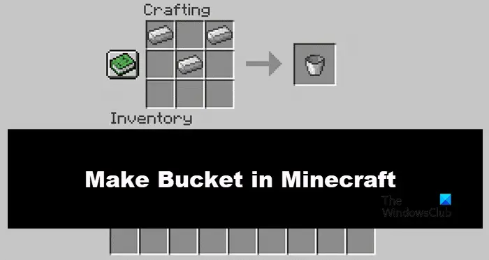 make Bucket in Minecraft