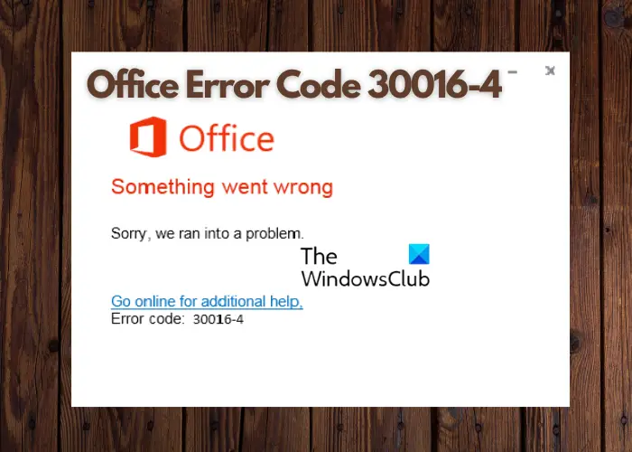 Office Error Code 30016-4