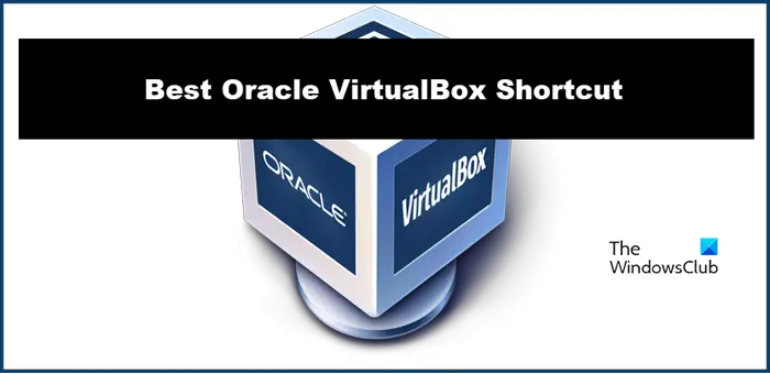 Best VirtualBox keyboard shortcuts to improve performance