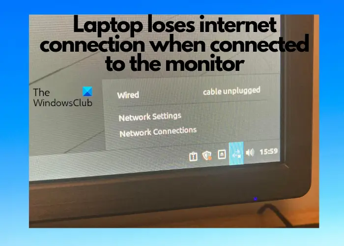 laptop loses internet connection when connected to monitor
