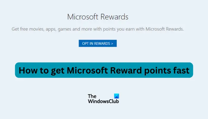 How to get Microsoft Reward points fast