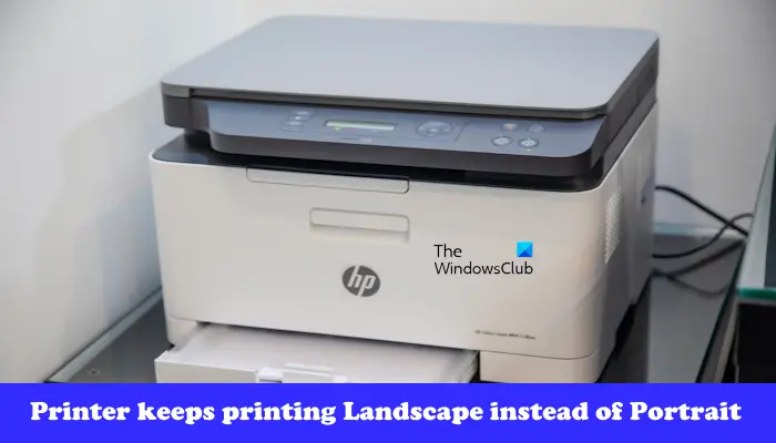 Printer keeps printing Landscape instead of Portrait