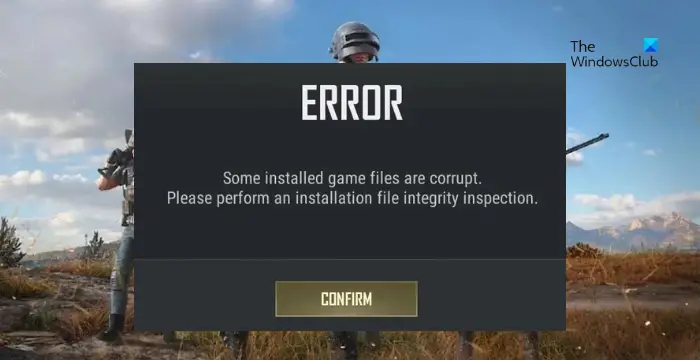 Some installed game files are corrupt PUBG error