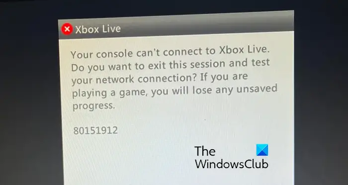 Xbox Live error 80151912, Console can’t connect