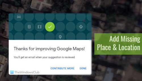 How to add a missing Place or Location - Add Missing Place Location Google Maps 500x286 