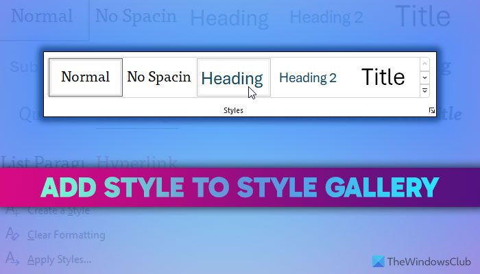 How to add a new style to Style Gallery in Word