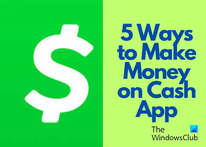 Best 5 Ways to Make Money on Cash App