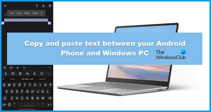 How to copy and paste Text between Android Phone and PC