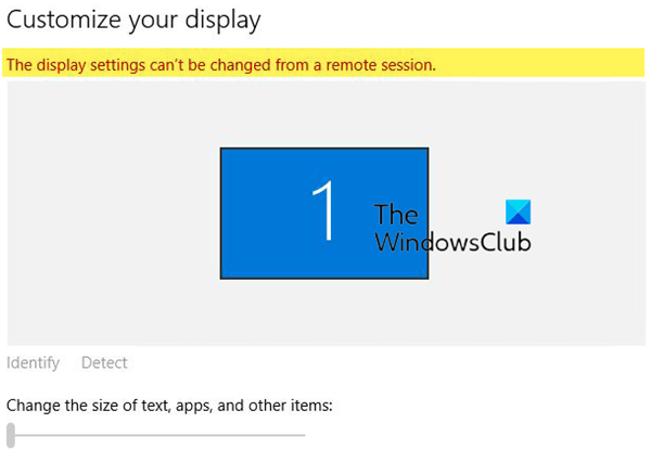 display settings cannot be changed from a remote session