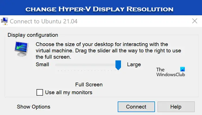 change Hyper-V Display Resolution