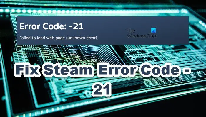 Steam Error Code -21