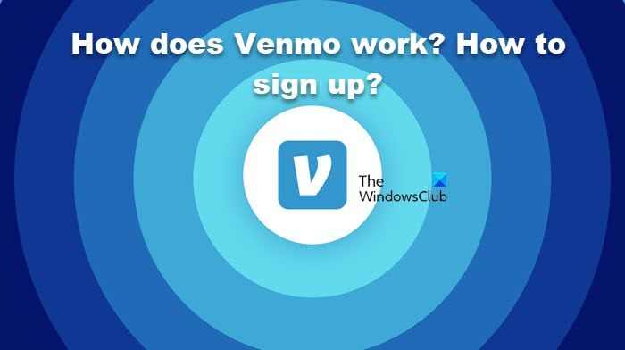 How does Venmo work? How to sign up for and log in safely?