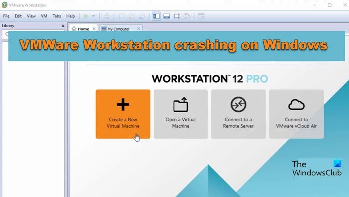 VMWare Workstation crashing on Windows 11/10