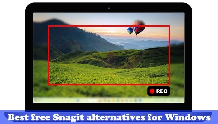 Best free Snagit alternatives for Windows