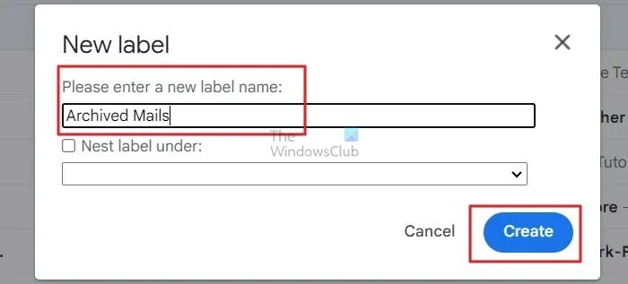 Create a New Label For Archived Mails on Gmail
