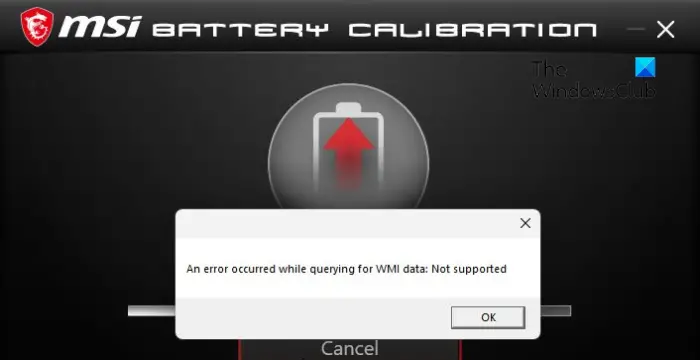 Dragon Center Battery Calibration error An error occured while querying for WMI data