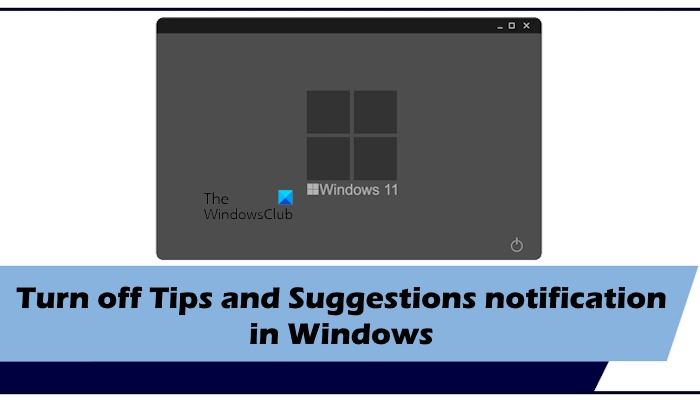 How to Turn off Tips and Suggestions notifications