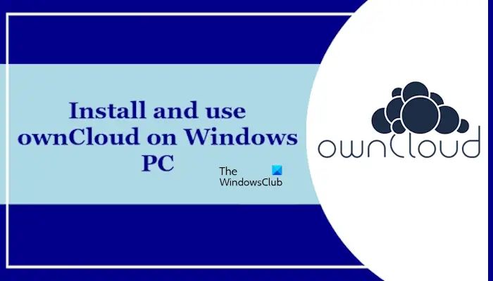 Install use ownCloud on WIndows